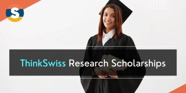ThinkSwiss Research Scholarships 2024, Switzerland. - Flow Card Image