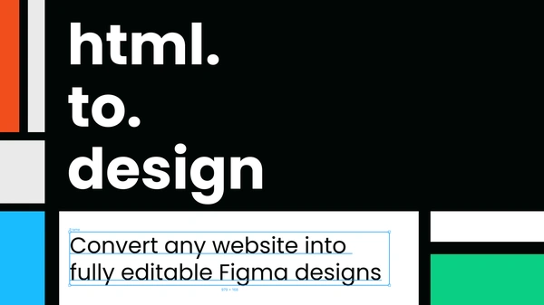 Convert any website into fully editable Figma designs - Flow Card Image